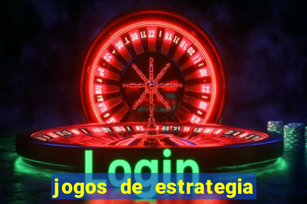 jogos de estrategia e raciocinio